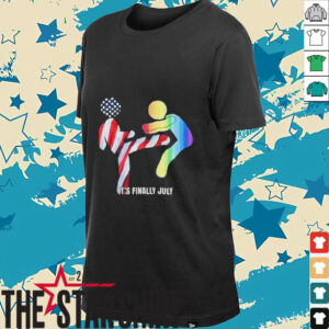It’s finally July shirt