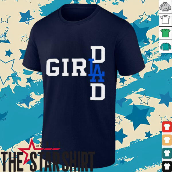 LA girl dad shirt