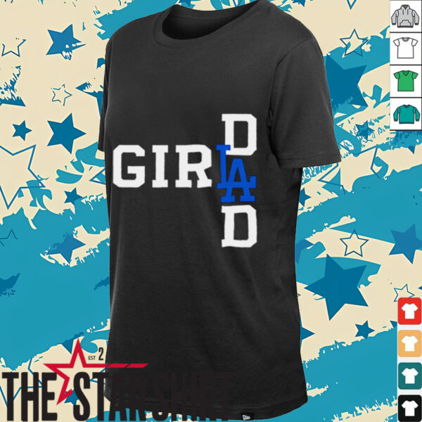 LA girl dad shirt