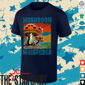 Morel Mushroom Whisperer, Cute Mushroom For Men Women Shirt