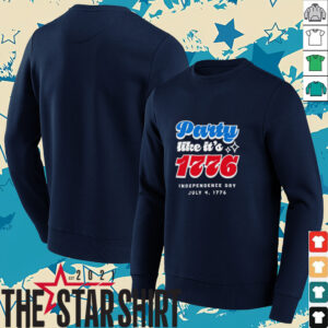 Party like it’s 1776 Independence Day Fourth of July shirt