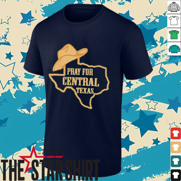 Pray for Central Texas cowboy hat shirt