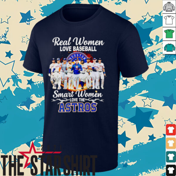 Real women love baseball smart women love the Houston Astros players signature shirt