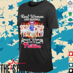 Real women love baseball smart women love the Philadelphia Phillies players signature shirt