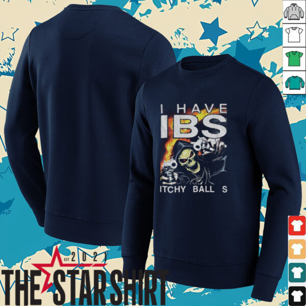 Skull I Have Ibs Itchy Ball S shirt