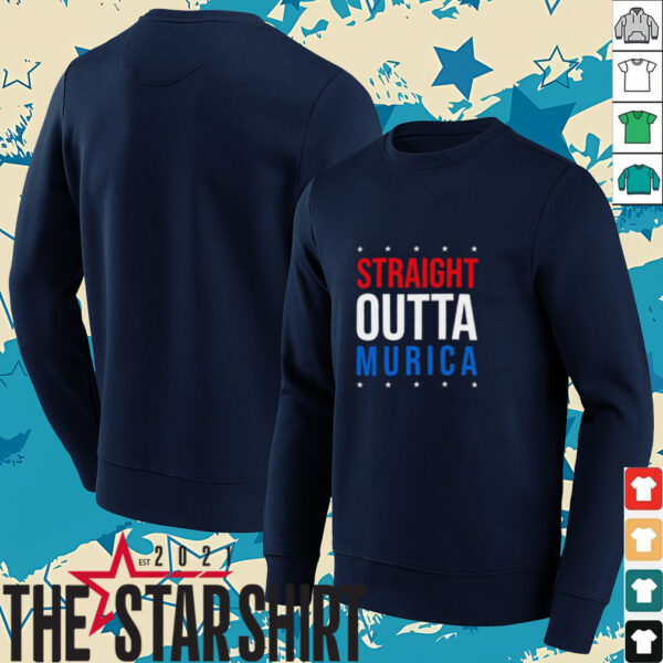 Straight Outta Murica 4th of July shirt