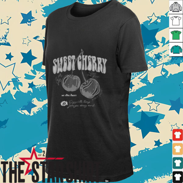 Sweet Cherry Me Love Sweet Enjoy Little Things Love You Cherry Much shirt
