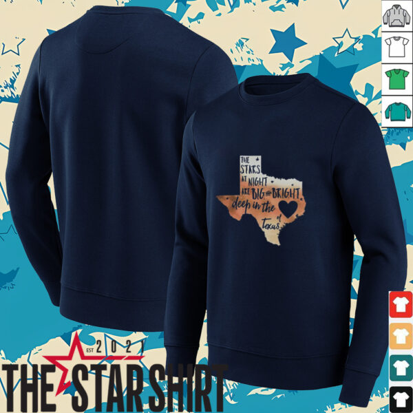 The stars at night are big and bright deep in the heart of Texas shirt