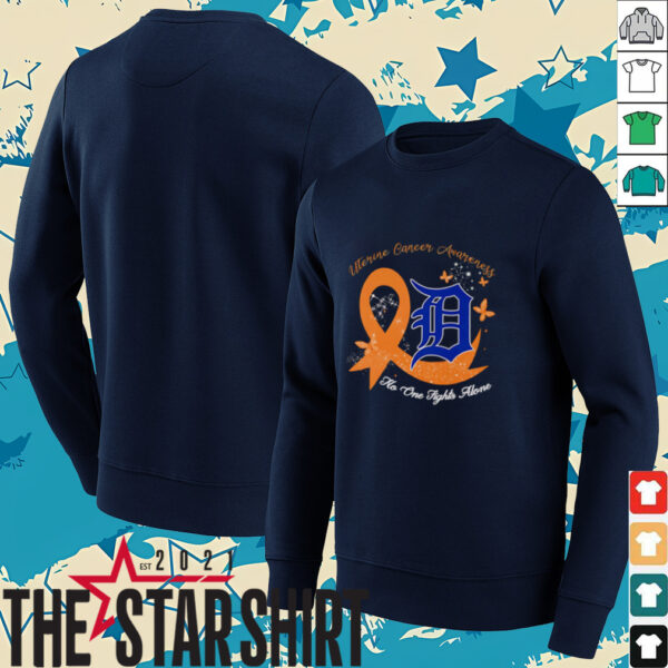 Uterine Cancer Awareness no one fights alone Detroit Tigers shirt