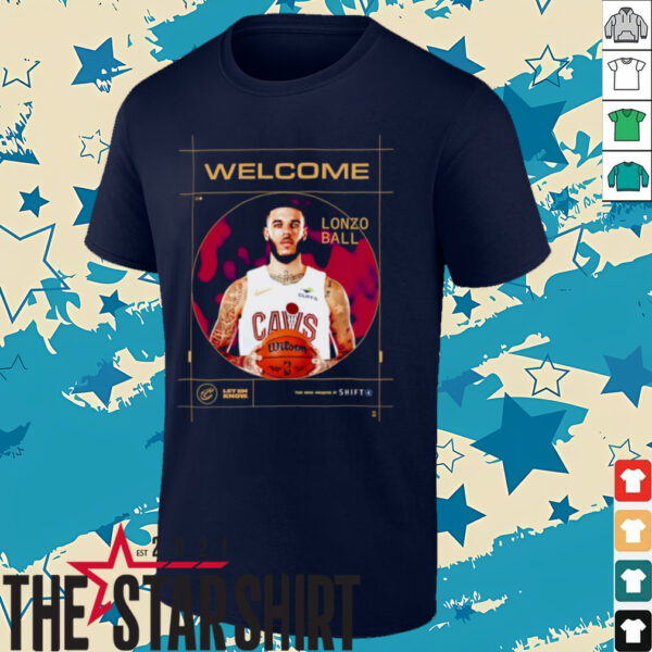 Welcome Lonzo Ball Cleveland Cavalier shirt
