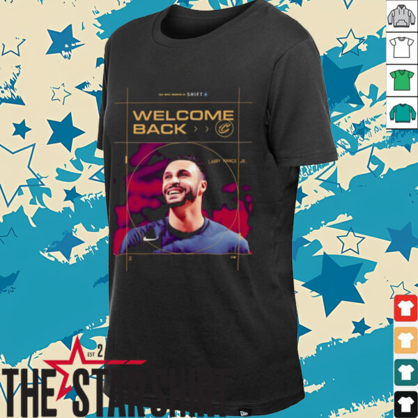 Welcome back Larry Nance Jr. Cleveland Cavalier shirt
