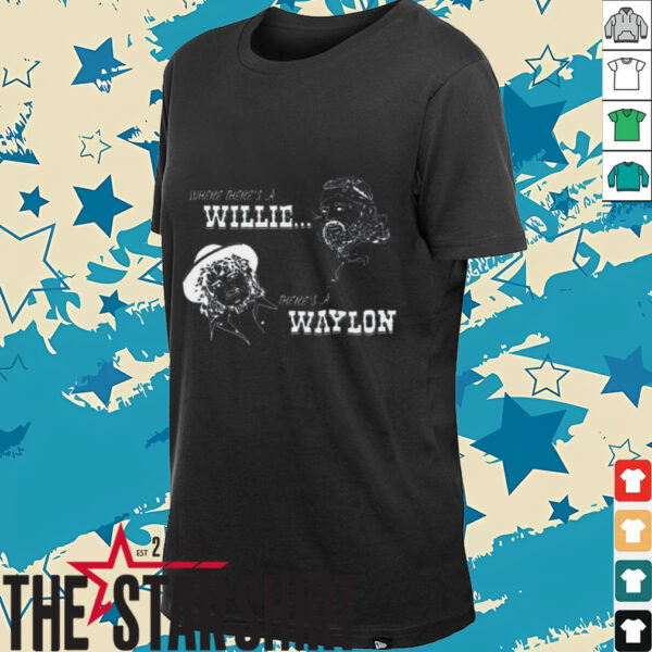 Where there’s a Willie and there’s a Waylon shirt
