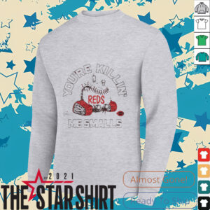 You’re killin me smalls the Sandlot Cincinnati Reds baseball logo shirt