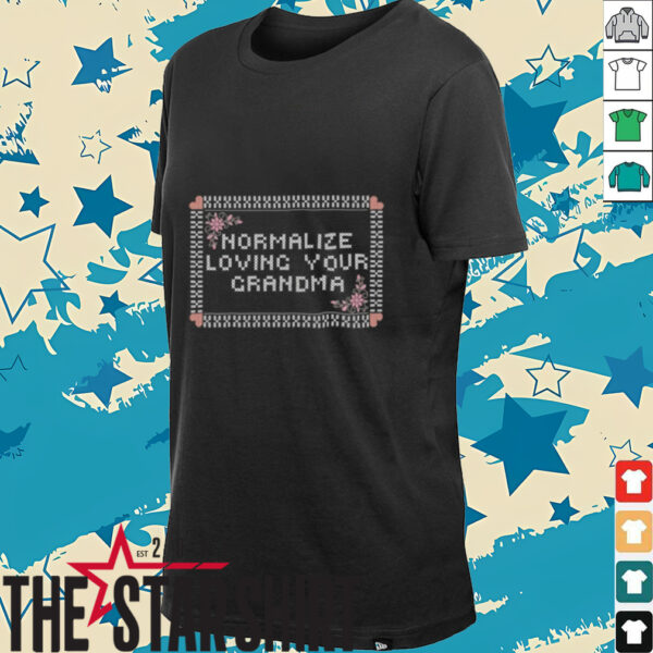 Normalize loving your crandma shirt