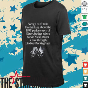 I’m thinking about the 1997 performance of Silver Springs shirt